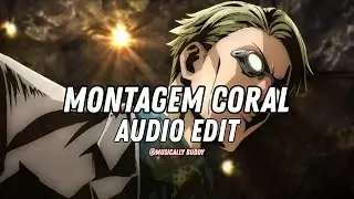 montagem coral - dj holanda [edit audio]