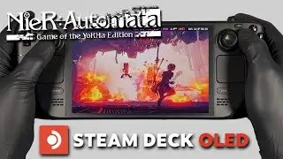 NieR: Automata - The End of YoRHa Edition | Steam Deck Oled Gameplay | Steam OS