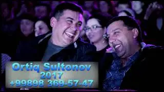 Handalak 2017 (Ortiq Sultonov) - Eng ichakuzdi xazillari