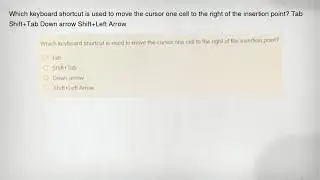 Which keyboard shortcut is used to move the cursor one cell to the right of the insertion point? Tab