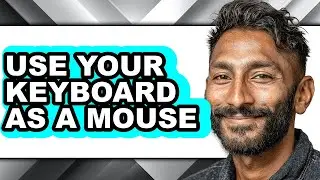 How to Use Your Keyboard as a Mouse - Step by Step