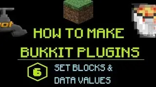 How to Make Bukkit Plugins #6: Set Blocks & Data Values | MINECRAFT 🔌