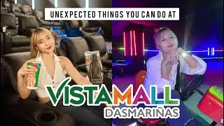 Unexpected things you can do at VISTA MALL DASMARINAS | Me time? Date ideas? Fambam? Igotchu!