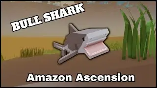 NEW Bull Shark - Amazon Ascension Update - Roblox Survival Game