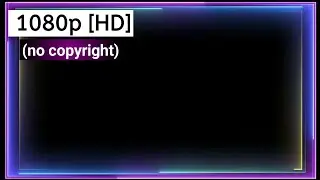 FREE NEON FRAME Effect BLACK BACKGROUND