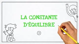 Équilibres chimiques - La constante d'équilibre (théorie)