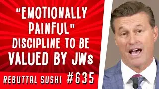 "Emotionally painful" discipline to be valued by Jehovah's Witnesses