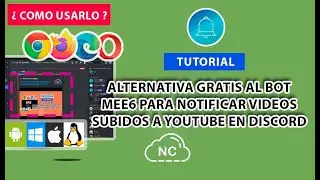 ALTERNATIVA GRATIS AL BOT MEE6 PARA NOTIFICAR VIDEOS SUBIDOS A YOUTUBE EN TU SERVIDOR DE DISCORD