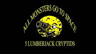 5 Lumberjack Cryptids