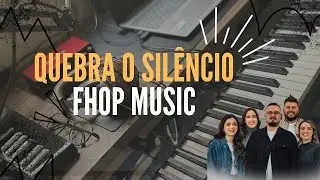 Quebra o Silêncio | FHOP Music | Piano Cover