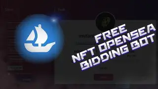 OpenSea Bot / 500$ PER DAY / NFT Bot / Opensea Tutorial / Opensea Bidding Bot/ Opensea Listing Bot