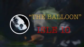 ✨THE BALLOON | ISLE 10 ROBLOX | гайд по прохождению