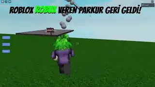 ROBLOX ROBUX VEREN PARKUR GERİ DÖNDÜ! KAPANMADAN OYNA! 😱