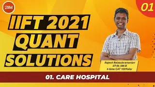 IIFT 2021 Quant Solutions | Care Hospital | IIFT 2022 Prep | 2IIM CAT Preparation
