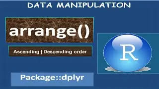 Data Manipulation in R using dplyr arrange function - 1(c) | arrange in R
