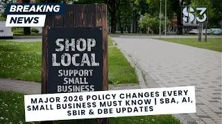 Major 2026 Policy Changes Every Small Business Must Know | SBA, AI, SBIR & DBE Updates