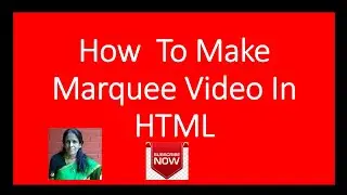 HOW TO MAKE MARQUEE VIDEO IN HTML RATAN AGARWAL IT INFORMER