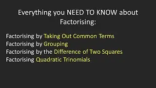 The COMPLETE GUIDE to Factorising (Everything You NEED TO KNOW)
