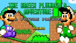 The Green Plumber's Adventure: A Future Prequel (Demo) (2021) / Complete Playthrough / SMW ROM Hack