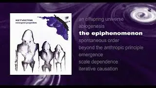 KETVECTOR : the epiphenomenon : (Official Visualizer)