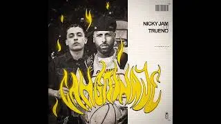 CANGRINAJE - Nicky Jam_ Trueno ( MP3_320K )