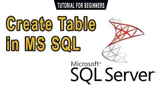 Create Table in MS SQL