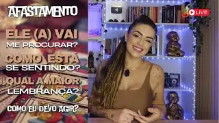 AFASTAMENTO: Ele (a) vai me procurar? Sente a minha falta?