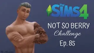 The Sims 4 - Not So Berry Challenge - La Prova dei Bisogni - Ep. 85 - Gameplay ITA