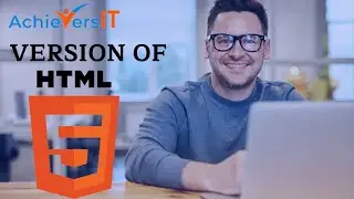 What’s Difference Between Older Version HTML and New Version HTML5 Features – AchieversIT