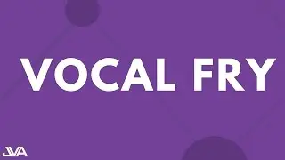 VOCAL FRY - VOCAL EXERCISE