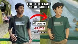 GRATIS! Cara Ubah Foto Jadi Seperti Anime Ghibli 100% Berhasil Pakai ChatGP