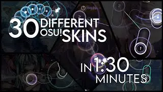 30 Different osu! Skins in 
