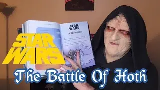 Storytime With Papa Palpatine: The Battle of Hoth