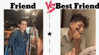 Friends Vs Best Friend Be Like😂😂 Shubhanshu Verma #funnymemes