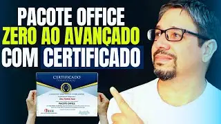 ⚠️Pacote Office do ZERO AO AVANÇADO, completo com CERTIFICADO! Veja o melhor curso aqui!