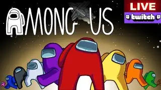 🔴Live Stream Among Us (TWITCH)