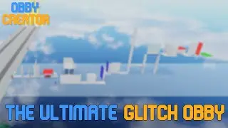 Obby Creator - The Ultimate Glitch Obby