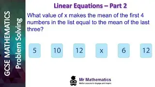 Problem Solving with Linear Equations - Part 2 | Mr Mathematics