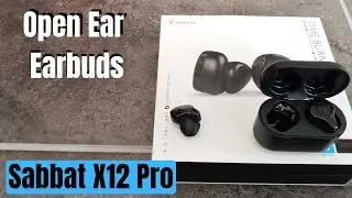 Sabbat X12 Pro - EarBuds Open ear Design (Review)