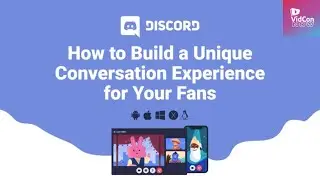 How to Build a Unique Conversation Experience for Your Fans on Discord
