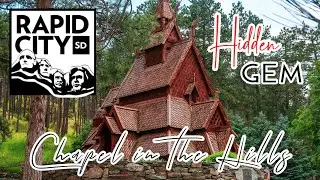 CHAPEL IN THE HILLS | HIDDEN GEM OF RAPID CITY, SOUTH DAKOTA