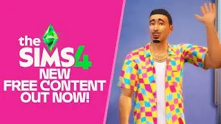 New FREE Content OUT NOW for The Sims 4! 🚨