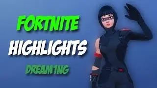 DREAM1NG - Fortnite Battle Royale Highlights #1