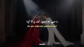 Assala & Ebru Gündeş - Gönlümün Efendisi & Aktar / أكتر (Arapça & Türkçe Çeviri)