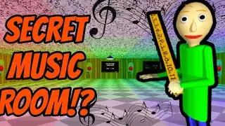 SECRET MUSIC ROOM - Baldi's Basics Classic Remastered