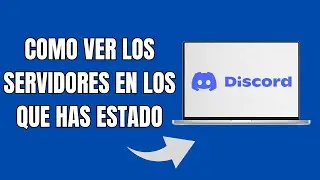 How to See the Discord Servers You've Been On