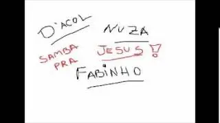 A Geração de Samuel (D'acol , Fabinho e Nuza )