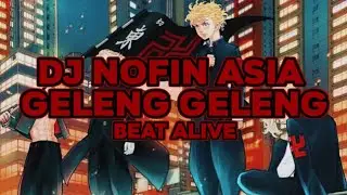 DJ Nofin Asia Geleng Geleng Jedag Jedug Tokyo Revengers (Viral TikTok) | Beat Alive