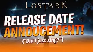 Lost Ark Release Date ANNOUNCEMENT! IT'S COMING!