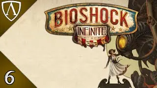 HALL OF HEROES -- Let's Play BioShock: Infinite 6
